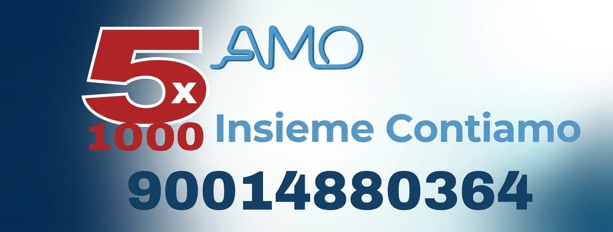 Devolvi il 5x1000 ad AMO: codice fiscale 90014880364